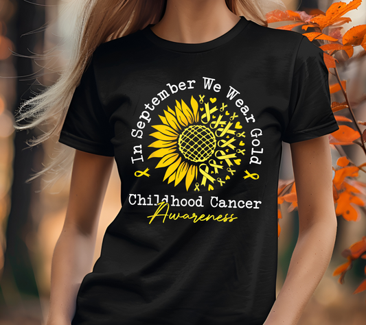 In September We Wear Gold T-Shirt | Sunflower Gold Ribbon Childhood Cancer Awareness Tee (010)