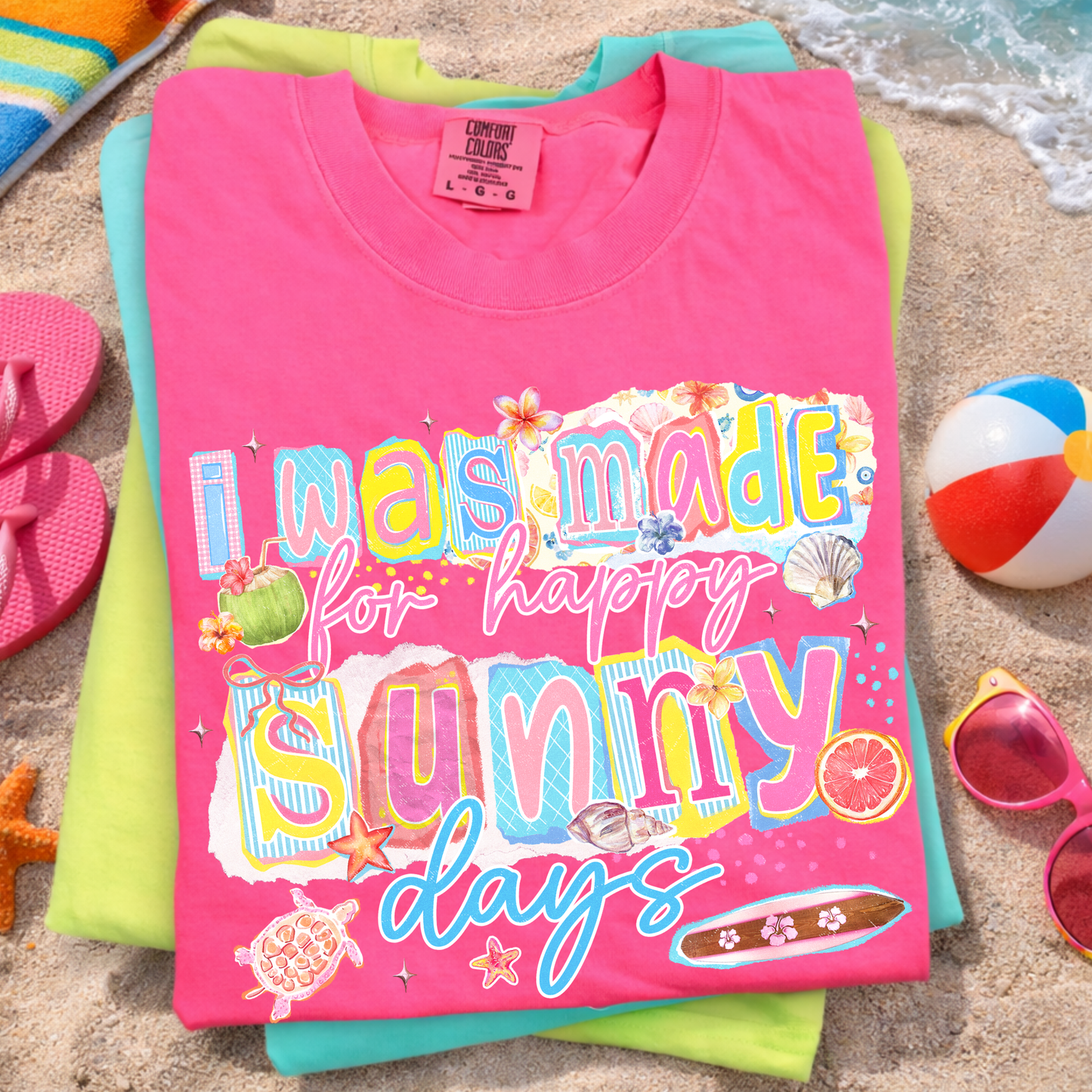I Was Made for Sunny Days Shirt, Summer Vibes Shirt, Beach Vacation Tee, Cute Summer Graphic Tee, Tropical Aesthetic Shirt, Happy Summer Shirt