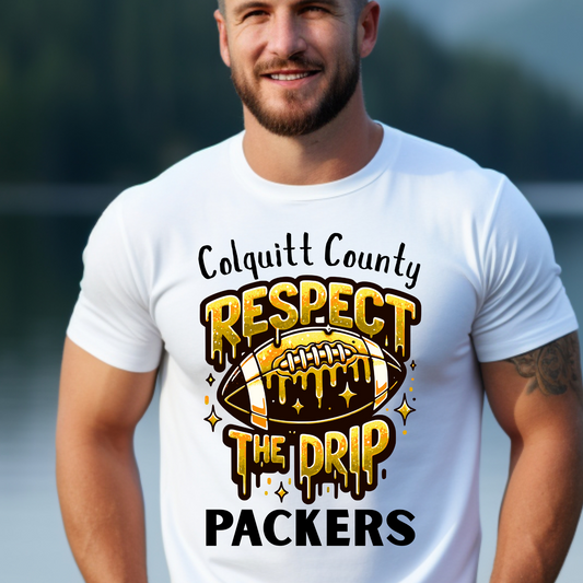 Respect the Drip Packers Shirt – Colquitt County Football Tee – Bold Black & Gold Dripping Design