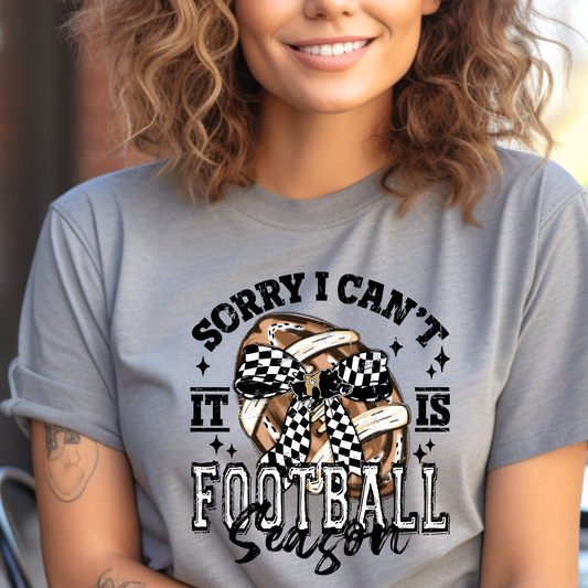 Adult Sorry I Can’t It’s Football Season Tee – Checkered Bow Game Day Shirt