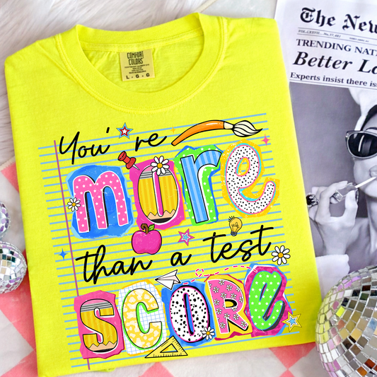 You’re More Than a Test Score Shirt | Teacher Shirt | Motivational School Tee | Testing Day Shirt | Kids & Adult Sizes | Back to School Tee (Black Ink)