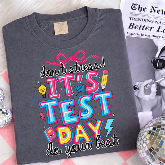 Testing Day Shirt, It’s Test Day Do Your Best Shirt, Student Testing Tee, Teacher Testing Shirt, Standardized Testing Outfit, Kids & Adult Sizes (With Bow)