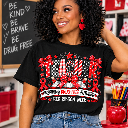 Red Ribbon Week Teacher T-Shirt | Inspiring Drug-Free Futures Graphic Tee