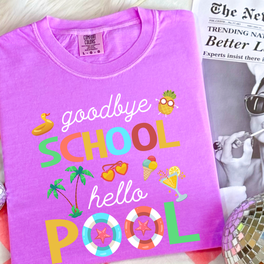 Goodbye School Hello Pool Summer Shirt, Cute Last Day of School Tee, Teacher Summer Break Vacation Graphic Shirt