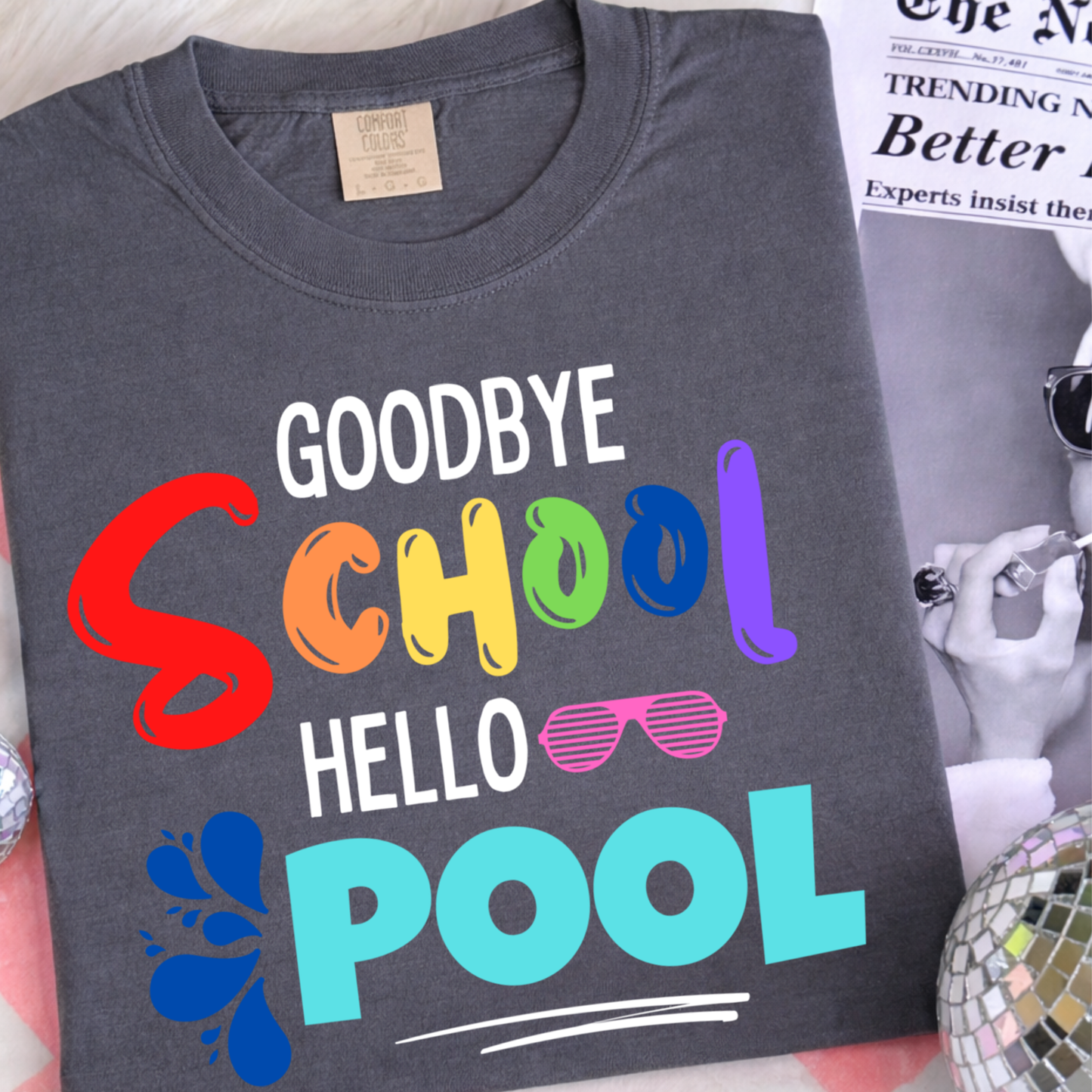 Goodbye School Hello Pool Sunglasses Shirt, Cute Summer Break Tee, Last Day of School Teacher Vacation Graphic Shirt