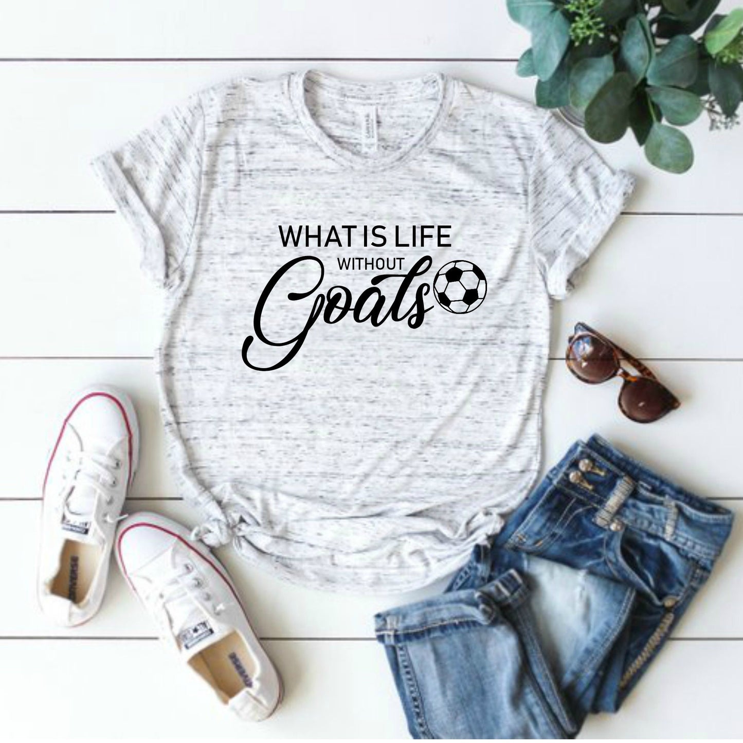 What is life without goals - Bella Canvas Unisex Tee, Crew Neck - soccer shirt, goals shirt, cute soccer shirt, sports shirt, custom soccer