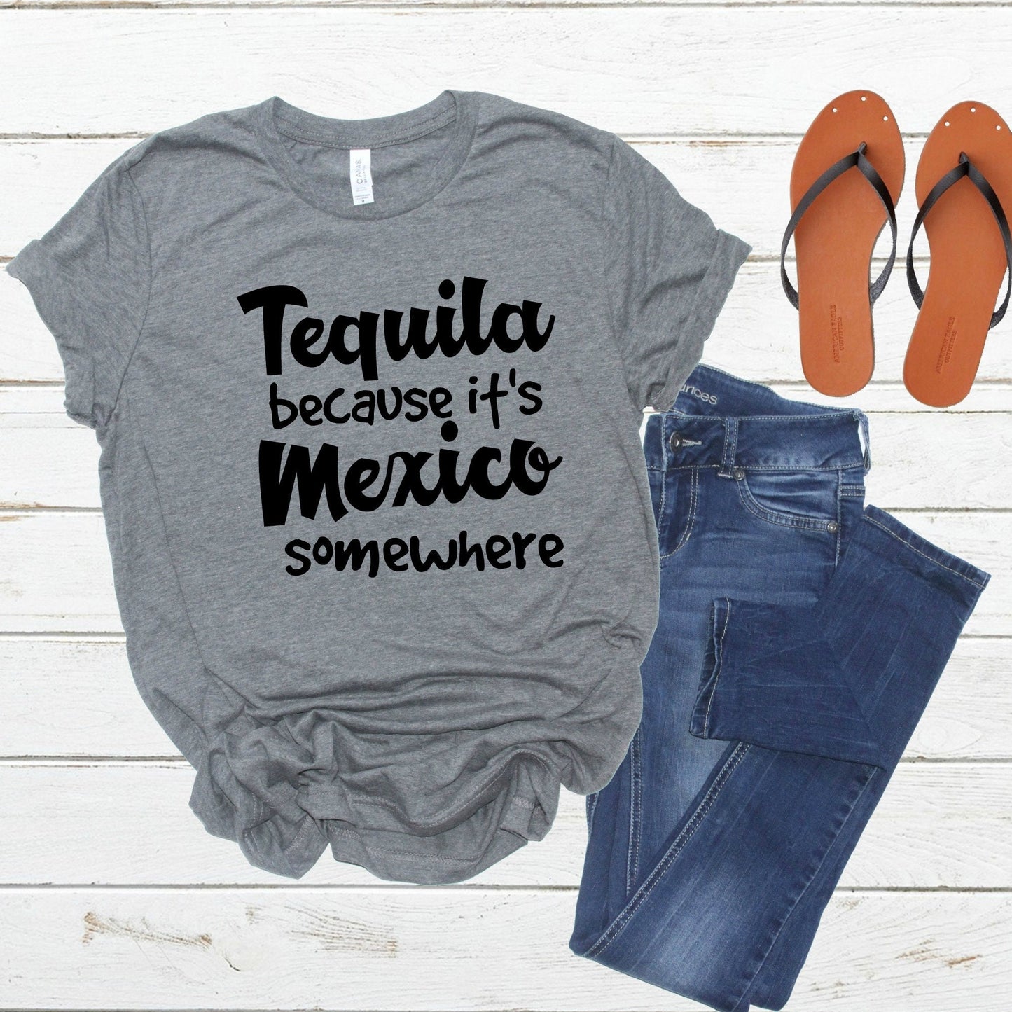 Tequila Because It's Mexico Somewhere, Shirt, Mom Drinking Shirt, Vacation Shirt, Cruise Shirt, Mexico Shirt, Tequila Shirt,