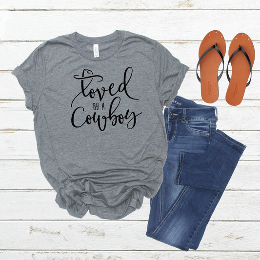 Loved by a Cowboy, Country Tees, Graphic Tees, Farm Tees