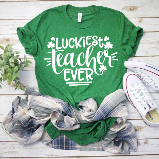 Luckiest Teacher Ever, Teacher St. Patrick Day Shirt,  St. Patrick Day Shirt, Patty Day Shirt, St. Patrick