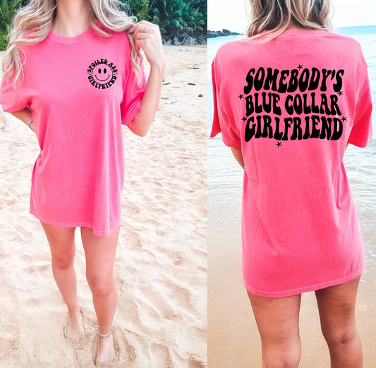 Somebody's Blue Collar Girlfriend Shirt, Color Comfort Color Girlfriend Shirt, Oversized Comfort Color Tee, Funny Graphic T-shirt