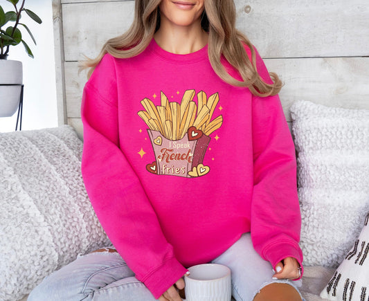 Valentines Sweatshirt, Oversized Sweatshirt, I Speak French Fries, Funny Valentines Sweatshirt, Valentine's Shirt, Womens Valentine's Shirt