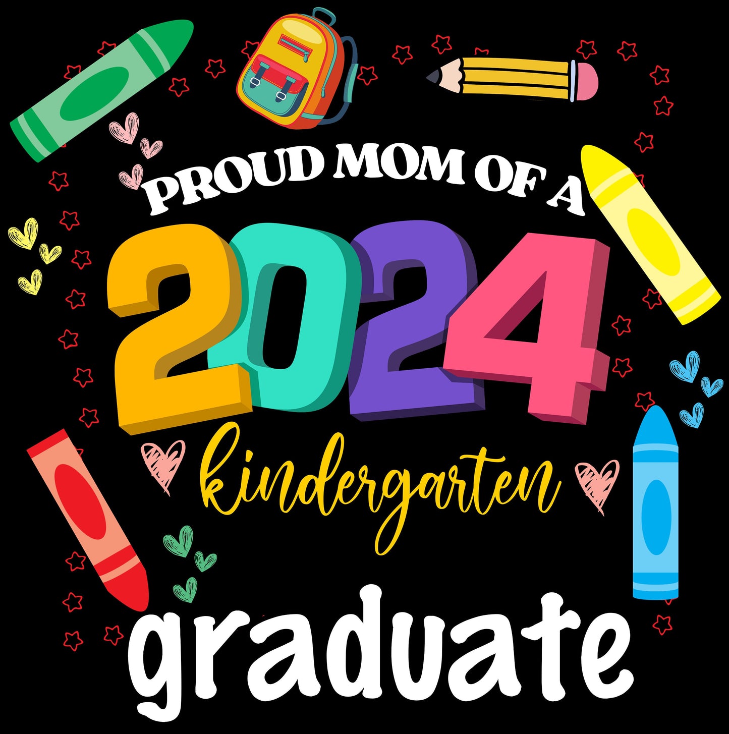 Proud Mom of a  2024 Kindergarten Graduate Png Download, Class of 2024 Png, Digital Download, Png file Only, Sublimation Png, Trending Png