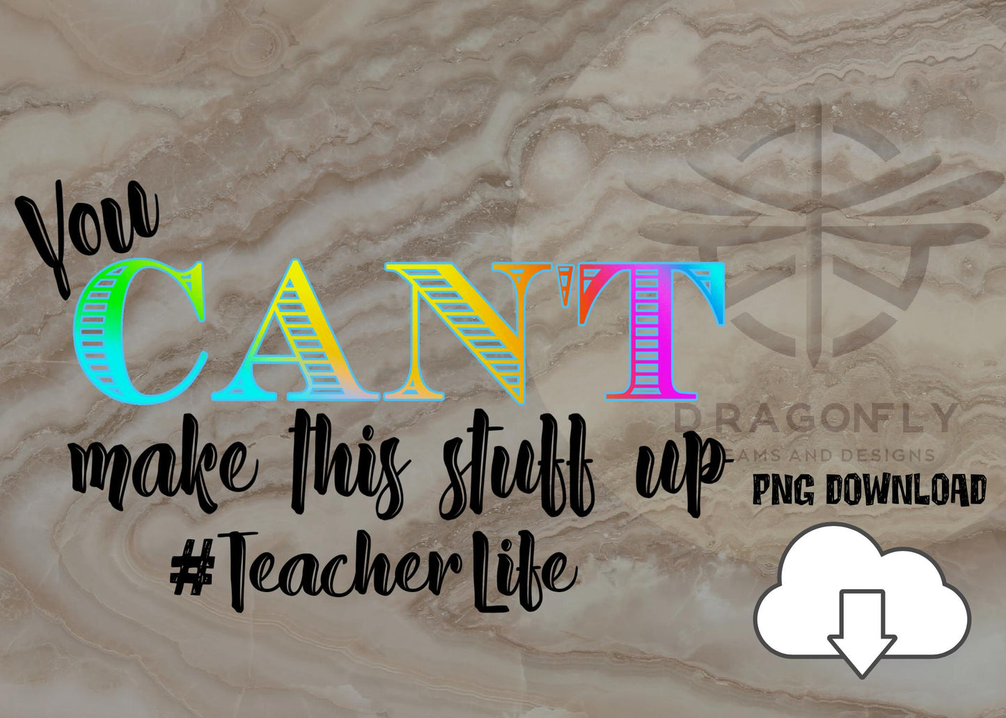 Retro Png Download, You Can't Make This Stuff Up Png, Digital Download, Teacher Life Png file, Sublimation Png, Retro Font Design