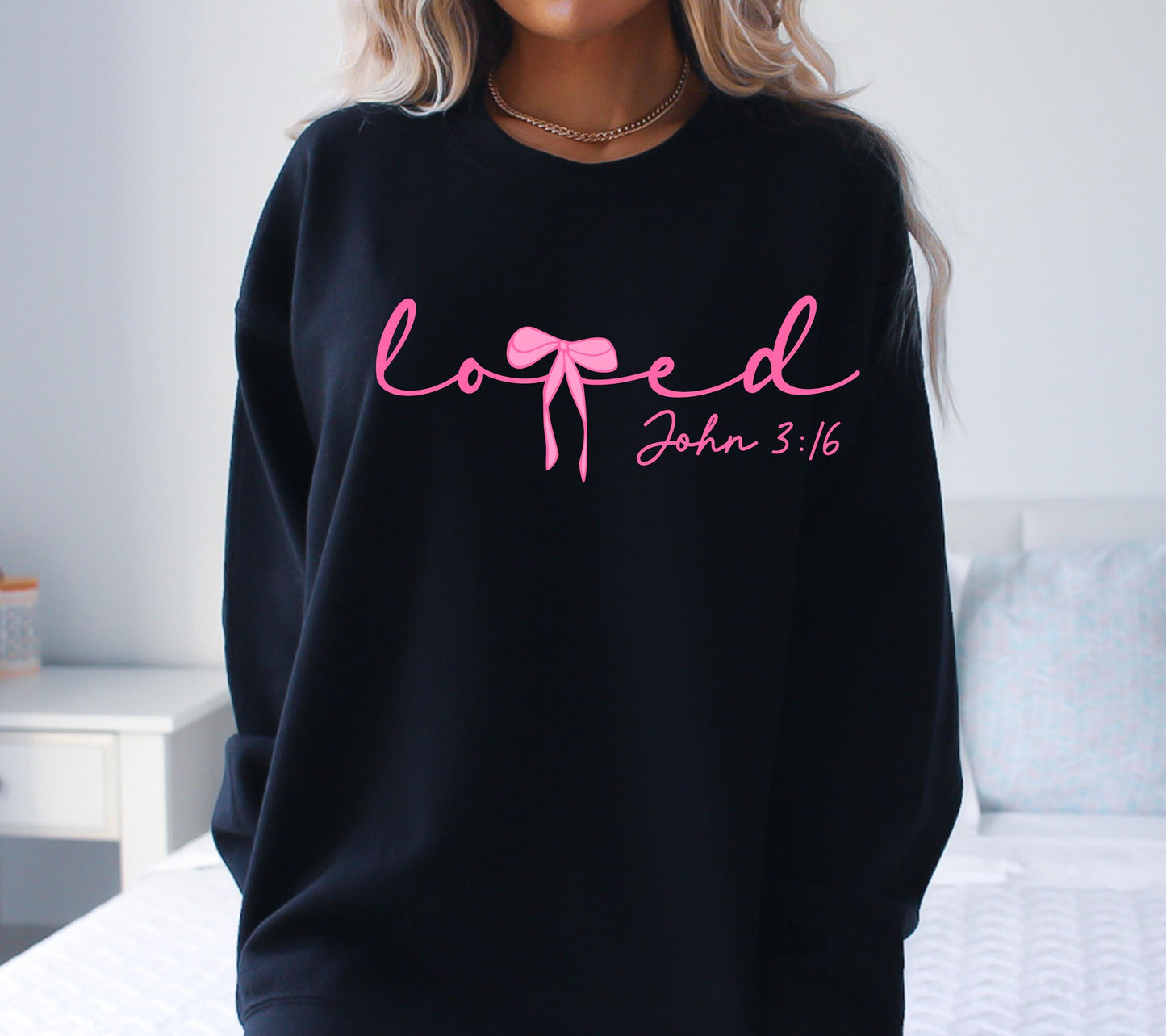 John 3:16 Loved Sweatshirt, Christian Apparel, Faith-Based Gift for Women, Pink Bow Design, Inspirational Bible Verse Sweatshirt, Valentines