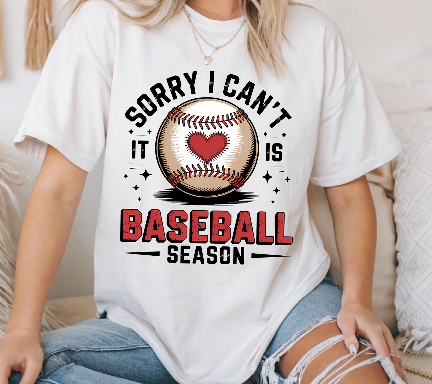 Sorry I Can’t, It’s Baseball Season Shirt | Baseball Mom & Fan Game Day Tee