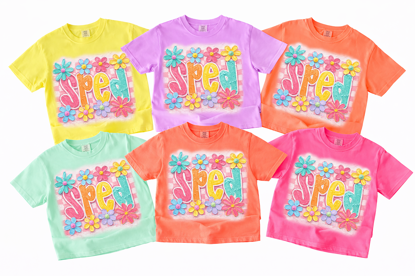 SPED Teacher Shirt, Special Education Teacher Tee, Colorful Teacher Shirt, Cute SPED Teacher Gift, Floral Teacher Shirt, Teacher Appreciation Tee